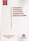 INNOVACIÓN Y CONTINUISMO EN EL MODELO CONSTITUCIONAL BOLIVIANO DE 2009