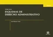 Esquemas de Derecho Administrativo Tomo Xliii