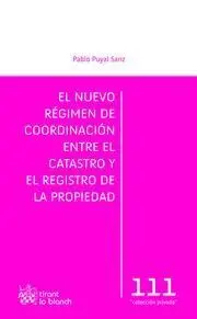 El Nuevo Regimen de Coordinación entre el Catrasto y el Registro de la Propiedad