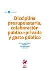 DISCIPLINA PRESUPUESTARIA, COLABORACIÓN PÚBLICO-PRIVADA Y GASTO PÚBLICO