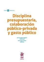 Disciplina Presupuestaria, Colaboración Público-Privada y Gasto Público