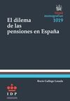 EL DILEMA DE LAS PENSIONES EN ESPAÑA