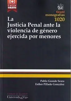 La Justicia Penal Ante la Violencia de Género Ejercida por Menores