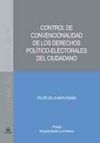 CONTROL DE CONVENCIONALIDAD DE LOS DERECHOS POLÍTICO-ELECTORALES DEL CIUDADANO