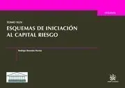 Tomo Xliv Esquemas de Iniciación Al Capital Riesgo