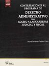 CONTESTACIONES AL PROGRAMA DE DERECHO ADMINISTRATIVO PARA ACCESO A LAS CARRERAS JUDICIAL Y ADMINISTRATIVA
