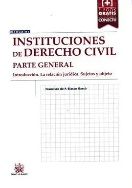 Instituciones de Derecho Civil. Parte General