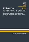 TRIBUNALES SUPERIORES... Y JUSTICIA