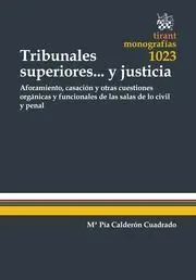 Tribunales Superiores... Y Justicia