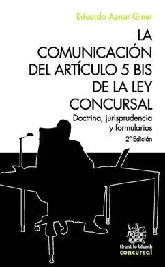 La Comunicación del Artículo 5 Bis de la Ley Concursal