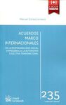 ACUERDOS MARCO INTERNACIONALES: DE LA RESPONSABILIDAD SOCIAL EMPRESARIAL A LA AU