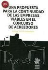 UNA PROPUESTA PARA LA CONTINUIDAD DE LAS EMPRESAS VIABLES EN EL CONCURSO DE ACREEDORES