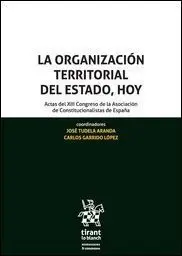 La Organización Territorial del Estado, Hoy