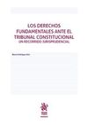 LOS DERECHOS FUNDAMENTALES ANTE EL TRIBUNAL CONSTITUCIONAL