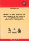 LA TRATA DE SERES HUMANOS CON FINES DE EXPLOTACION SEXUAL EN EL CODIGO PENAL DE 2010