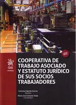 Cooperativa de Trabajo Asociado y Estatuto Jurídico de Sus Socios Trabajadores