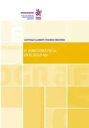 El Ministerio Fiscal en el Siglo Xxi
