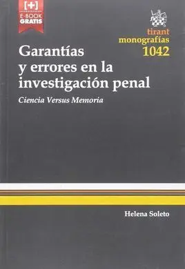 GarantãAs y Errores en la InvestigaciãN Penal: Ciencia Versus Memoria
