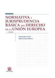 Normativa y Jurisprudencia Básica del Derecho de la Unión Europea