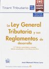 LEY GENERAL TRIBUTARIA Y SUS REGLAMENTOS DE DESARROLLO