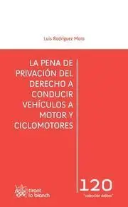 La Pena de Privacion del Derecho a Conducir Vehiculos a Motor y Ciclomotores