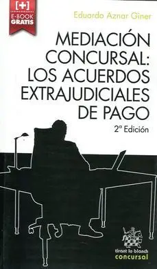 Mediacion Concursal: los Acuerdos Extrajudiciales de Pago