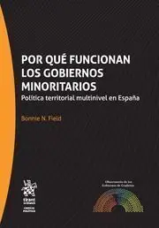 Por qué Funcionan los Gobiernos Minoritarios