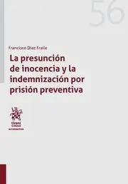 La Presunción de Inocencia y la Indemnización por Prision Preventiva