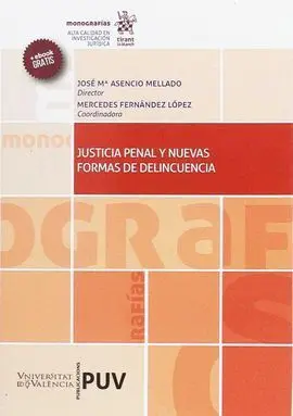Justicia Penal y Nuevas Formas de Delincuencia