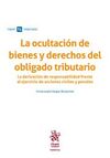 LA OCULTACIÓN DE BIENES Y DERECHOS DEL OBLIGADO TRIBUTARIO