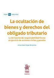 La Ocultación de Bienes y Derechos del Obligado Tributario