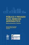 PUBLICO Y PRIVADO EN EL DERECHO AERONAUTICO