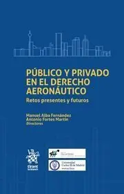 Publico y Privado en el Derecho Aeronautico