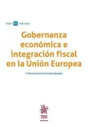 Gobernanza Económica e Integración Fiscal en la Unión Europea