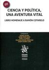 CIENCIA Y POLÍTICA, UNA AVENTURA VITAL . LIBRO HOMENAJE A RAMÓN COTARELO