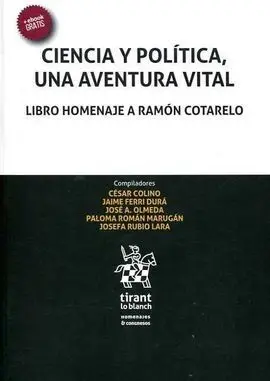 Ciencia y Política, una Aventura Vital. Libro Homenaje a Ramón Cotarelo