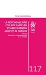 LA RESPONSABILIDAD CIVIL POR CAÍDAS EN ESTABLECIMIENTOS ABIERTOS AL PÚBLICO.