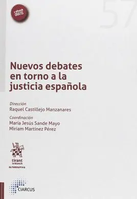 Nuevos Debates en Torno a la Justicia Española
