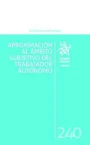 Aproximación Al Ámbito Subjetivo del Trabajador Autónomo