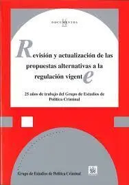 Revisión y Actualización de las Propuestas Alternativas a la Regulación Vigente