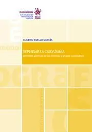 Repensar la Ciudadanía. Derechos Políticos de las Minorias y Grupos Vulnerables