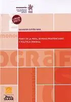 Fines de la Pena, Sistema Penitenciario y Politica Criminal