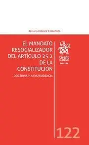 El Mandato Resocializador del Artículo 25. 2 de la Constitución