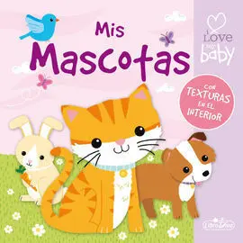 Mis Mascotas I Love My Baby