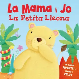 Mama I Jo la Petita Lleona - Tocar I Sentir