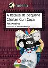 A BATALLA DA PEQUENA CHAÑAN CURI COCA