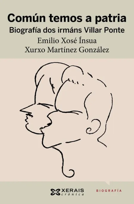 Común Temos a Patria. Biografía Dos Irmáns Villar Ponte