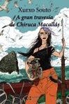 A GRAN TRAVESÍA DE CHIRUCA MACALLÁS