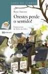 ORESTES PERDE O SENTIDO!