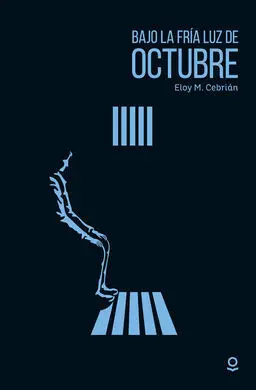 Bajo la Fría Luz de Octubre